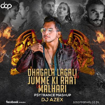 Dhagala Lagali vs Jumme Ki Raat vs Malhari (Psytrance Mashup) - DJ Azex